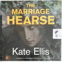 The Marriage Hearse written by Kate Ellis performed by Gordon Griffin on Audio CD (Unabridged)